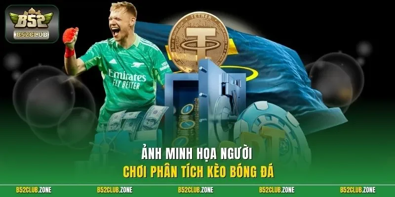 Ảnh minh họa người chơi phân tích kèo bóng đá