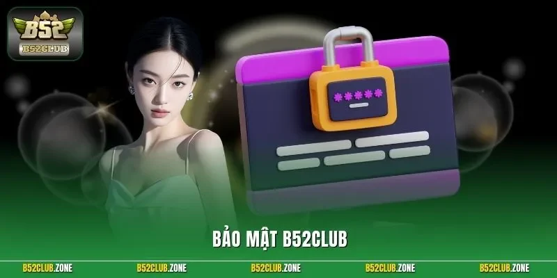 Bảo mật B52Club