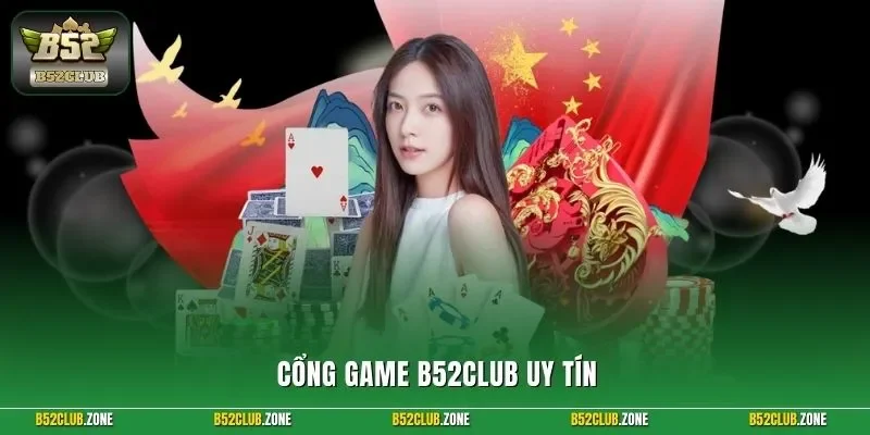 Cổng game B52Club uy tín