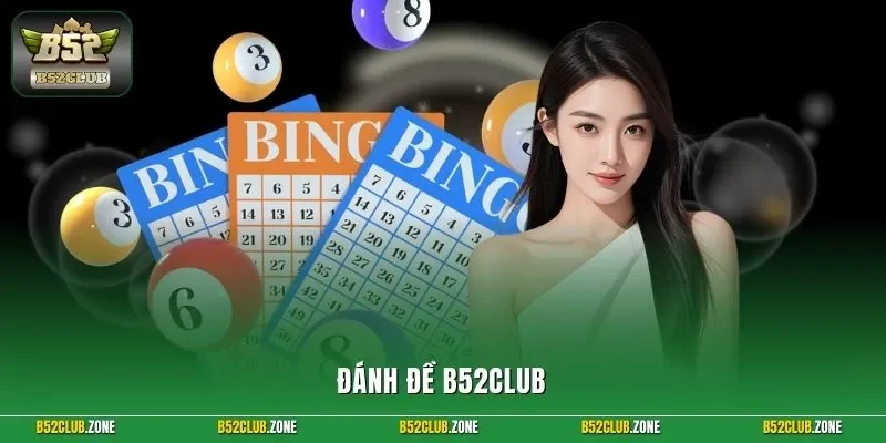 Đánh đề B52Club
