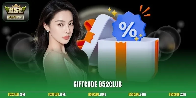 Giftcode B52Club