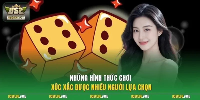 Những hình thức chơi xúc xắc được nhiều người lựa chọn