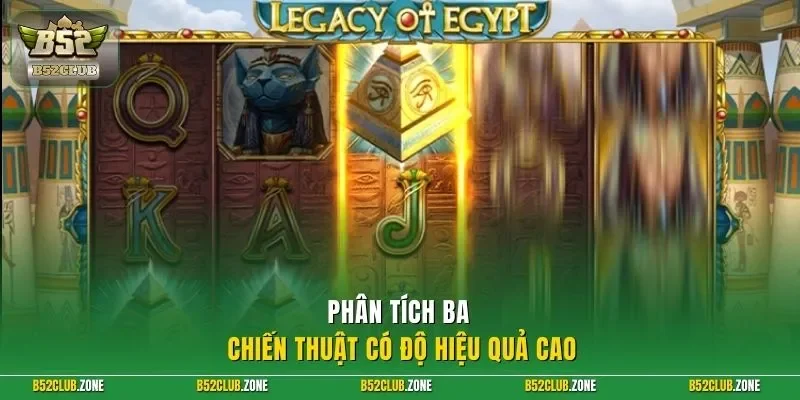 Phân tích ba chiến thuật có độ hiệu quả cao