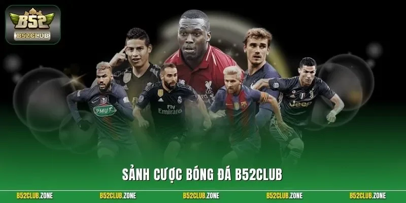 Sảnh cược bóng đá B52Club