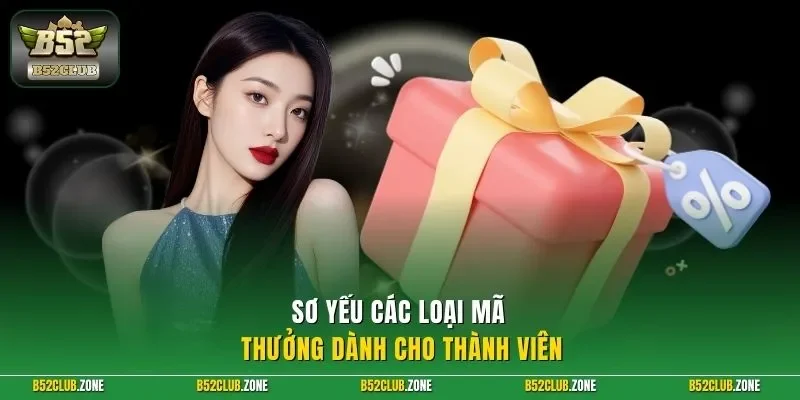 Sơ yếu các loại mã thưởng dành cho thành viên 